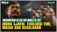 Timnas Indonesia U-22 VS Mali Berakhir Imbang 2-2, Indra Sjafri Beberkan Kekurangan Garuda Muda!